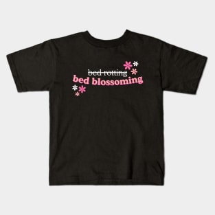 Not Bed Rotting, Bed Blossoming Funny Word Art Kids T-Shirt